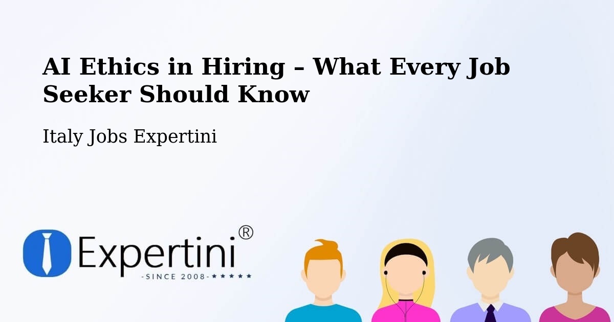AI Ethics in Recruitment & Hiring – Saluzzo - Saluzzo, Italy Jobs Expertini