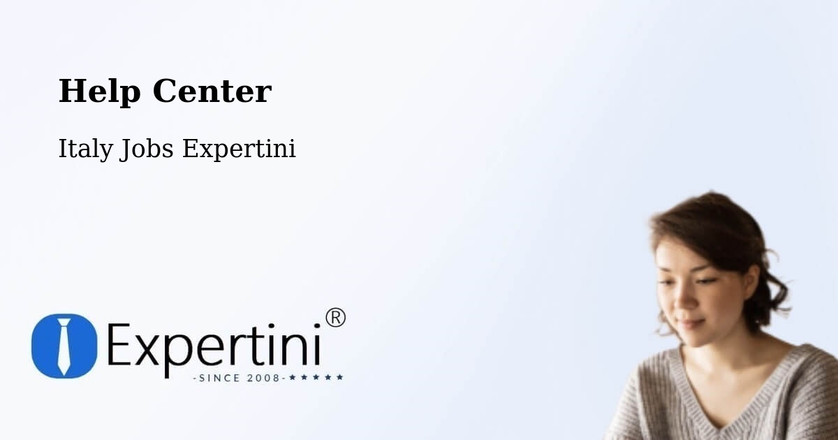 Help Center – Saluzzo - Italy Jobs Expertini