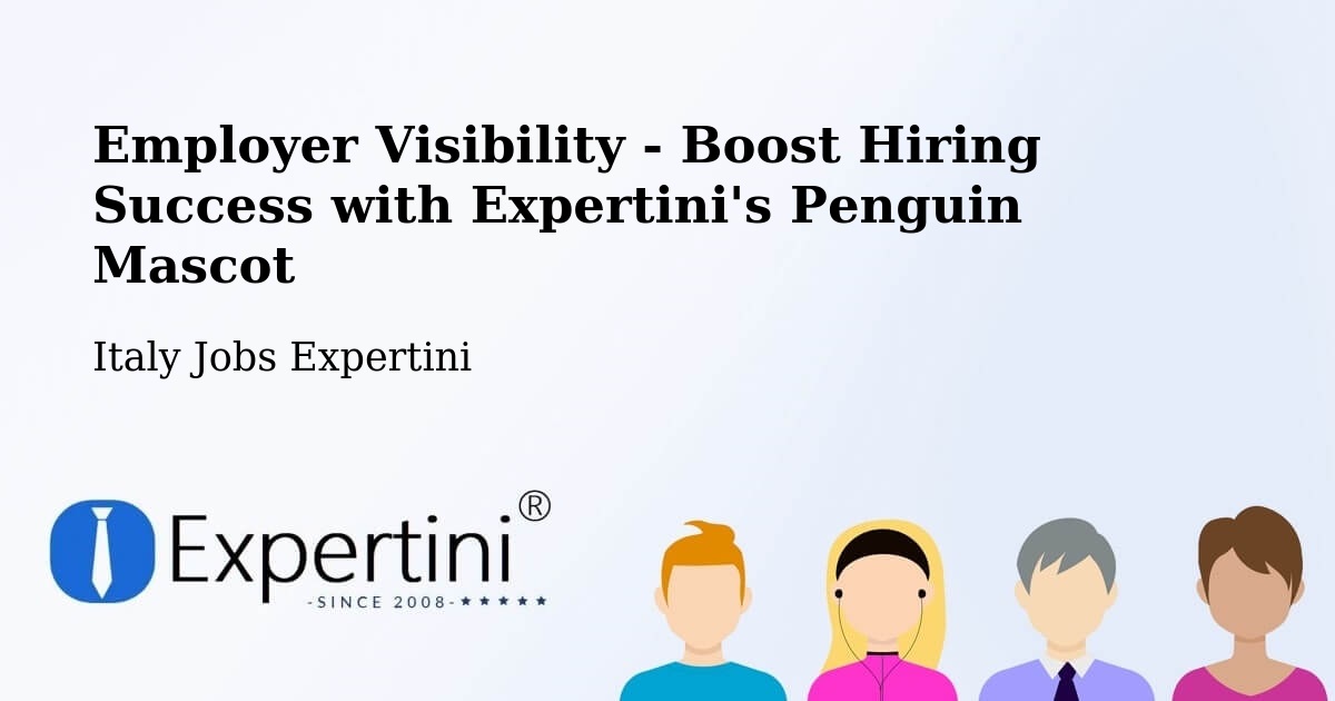 Employer Visibility Strategy – Saluzzo - Italy Jobs Expertini